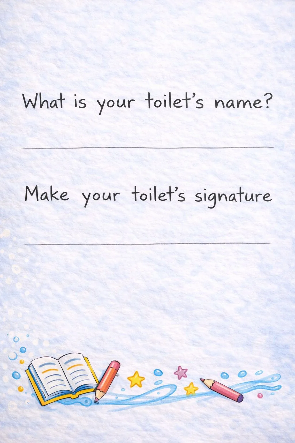 What is your toilet's name?